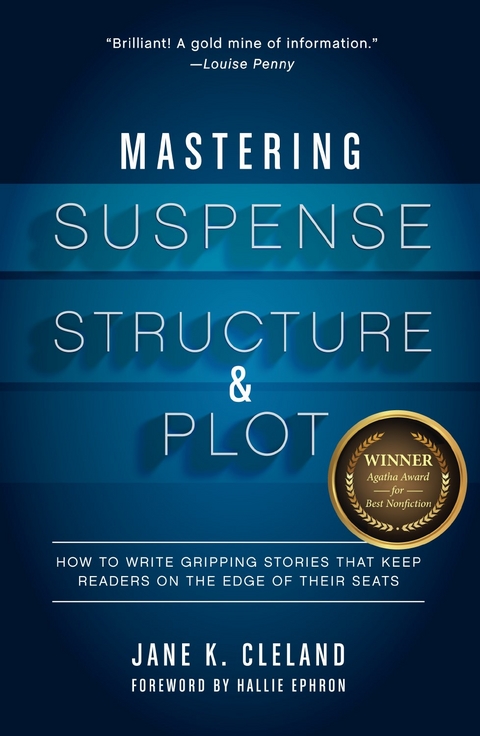 Mastering Suspense, Structure, and Plot -  Jane Cleland
