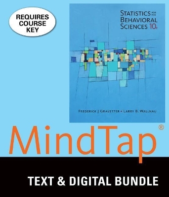 Bundle: Statistics for the Behavioral Sciences, Loose-Leaf Version, 10th + Mindtap Psychology, 1 Term (6 Months) Printed Access Card - Frederick Gravetter, Larry Wallnau