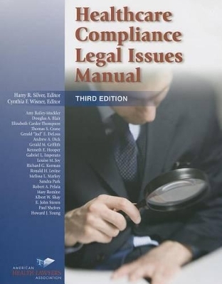 Healthcare Compliance Legal Issues Manual - 