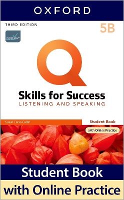 Q: Skills for Success: Level 5: Listening and Speaking Split Student Book B with iQ Online Practice