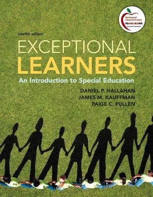 Exceptional Learners - Daniel P. Hallahan, James M. Kauffman, Paige C. Pullen