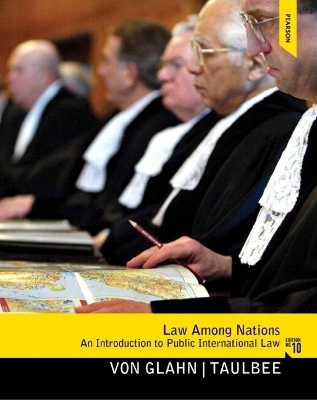 Law Among Nations - Gerhard Von Glahn, James Larry Taulbee