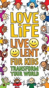 Love Life Live Lent - 