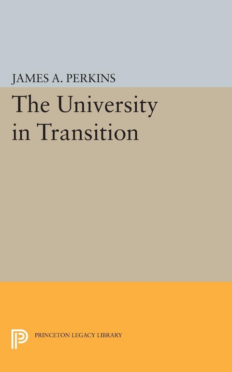 The University in Transition - James Alfred Perkins