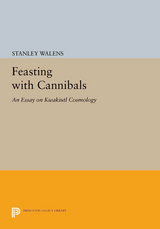 Feasting With Cannibals - Stanley Walens