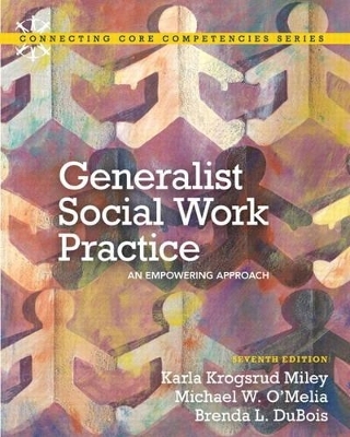 Generalist Social Work Practice - Karla Krogsrud Miley, Michael W. O'Melia, Brenda L. Dubois