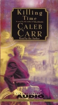 Killing Time - Caleb Carr