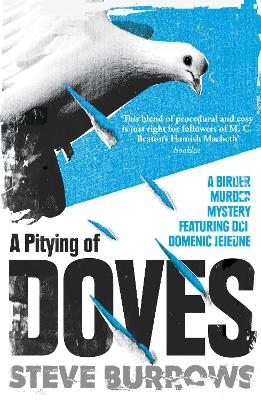 A Pitying of Doves - Steve Burrows