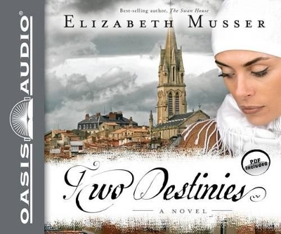 Two Destinies - Elizabeth Musser