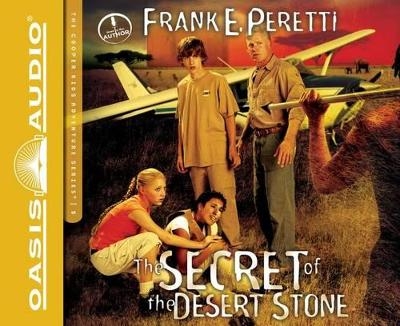 The Secret of the Desert Stone - Frank Peretti