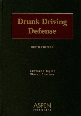 Drunk Driving Defense - Lawrence Taylor, Steven Oberman