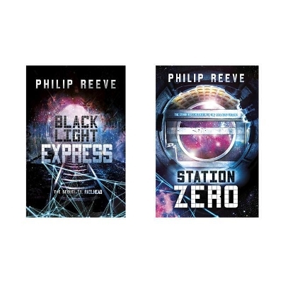 Black Light Express and Station Zero - Philip Reeve