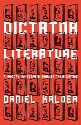 Dictator Literature - Daniel Kalder