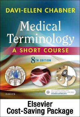 Medical Terminology Online with Elsevier Adaptive Learning for Medical Terminology: A Short Course (Access Card and Textbook Package) - Davi-Ellen Chabner