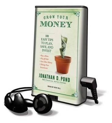 Grow Your Money - Jonathan D Pond