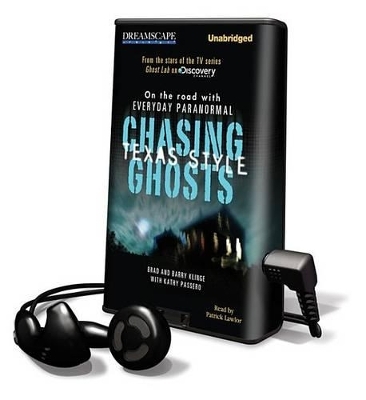 Chasing Ghosts, Texas Style - Brad Klinge, Barry Klinge