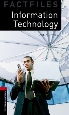 Oxford Bookworms Library Factfiles: Level 3:: Information Technology Audio Pack - Paul Davies