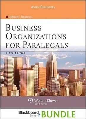 Business Organizations for Paralegals - Deborah E Bouchoux
