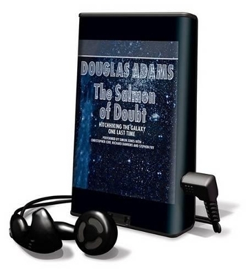 The Salmon of Doubt - Douglas Adams