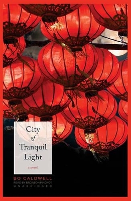 City of Tranquil Light - Bo Caldwell