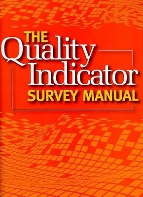 The Quality Indicator Survey Manual