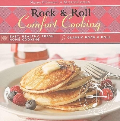 Rock & Roll Comfort Cooking - Sharon O'Connor