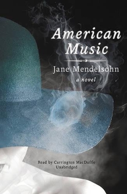 American Music - Jane Mendelsohn