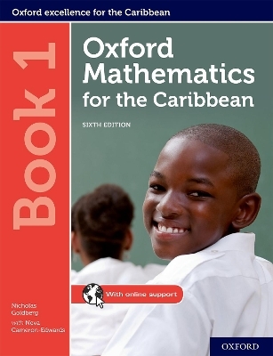 Oxford Mathematics for the Caribbean: Book 1 - Nicholas Goldberg, Neva Cameron-Edwards