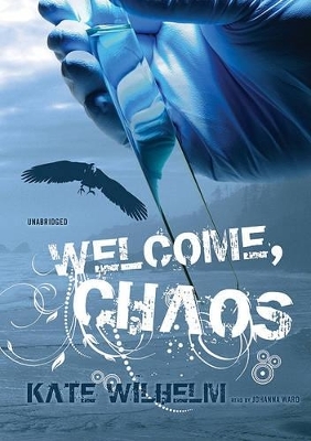 Welcome, Chaos - Kate Wilhelm