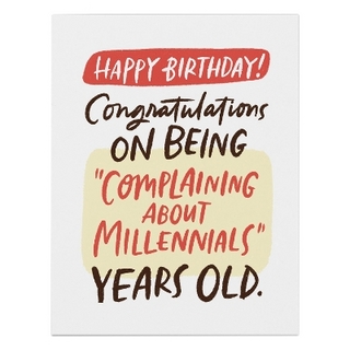 6-Pack Em & Friends Complaining About Millennials Birthday Card