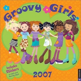 Groovy Girls 2007 Calendar