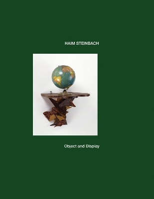 Haim Steinbach: Object and Display - 