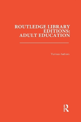 Routledge Library Editions: Adult Education -  Various authors