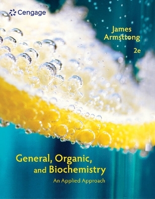 Bundle: General, Organic, and Biochemistry: An Applied Approach, 2nd + Owlv2 Quick Prep for General Chemistry with Mindtap Reader 6-Months Printed Access Card - James Armstrong