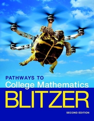 Pathways to College Mathematics Plus Mylab Math with Pearson Etext -- 24 Month Access Card Package