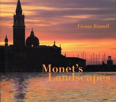 Monet's Landscapes - Vivian Russell, Claude Monet