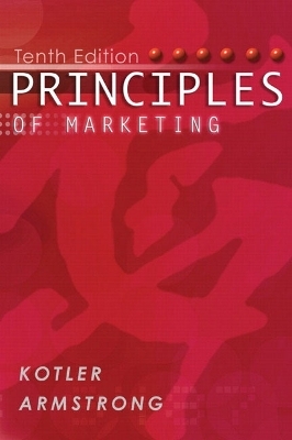 Principles of Marketing (with FREE Marketing Updates access code card) - Philip T. Kotler, Gary Armstrong