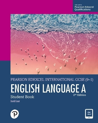 Pearson Edexcel International GCSE (9-1) English Language A Student Book - David Grant
