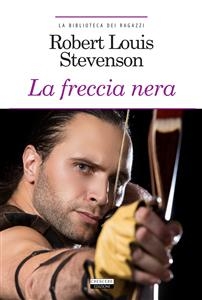 La freccia nera - Robert Louis Stevenson