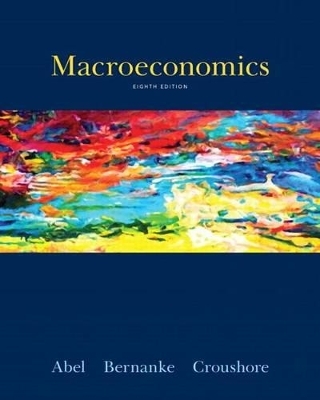 Macroeconomics with Student Access Code - Andrew B Abel, Ben Bernanke, Dean Croushore