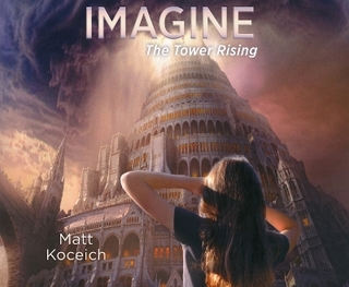 Imagine...the Tower Rising