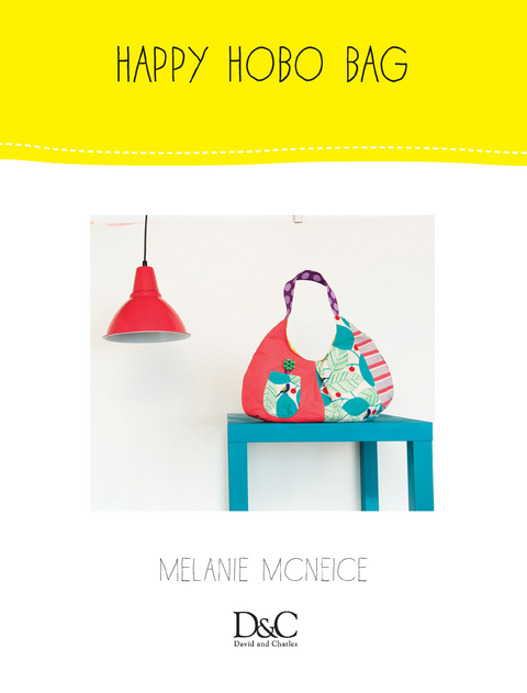 Sew Cute to Carry - Happy Hobo Bag - Melanie McNeice