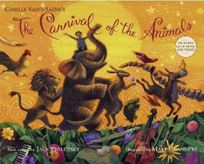 The Carnival of the Animals - Jack Prelutsky
