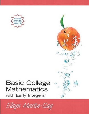 Basic College Mathematics with Early Integers - Elayn Martin-Gay