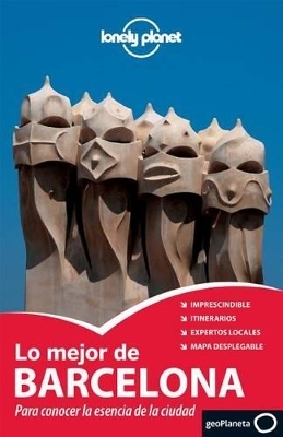 Lonely Planet Lo Mejor de Barcelona -  Lonely Planet, Regis St Louis, Anna Kaminski, Vesna Maric