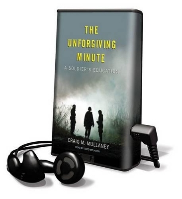 The Unforgiving Minute - Craig M Mullaney