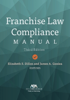 Franchise Law Compliance Manual, Third - 