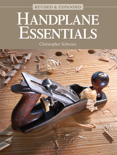 Handplane Essentials, Revised & Expanded -  Christopher Schwarz