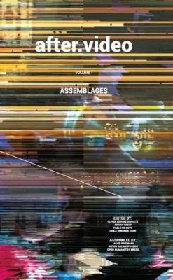 After.Video Assemblages - 