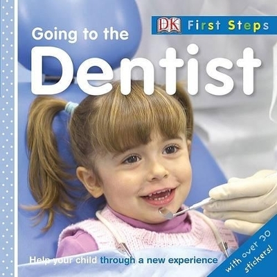 Going to the Dentist - Dawn Sirett